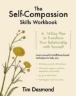 Image for The Self-Compassion Skills Workbook: A 14-Day Plan to Transform Your Relationship with Yourself