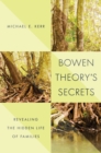 Image for Bowen theory&#39;s secrets: revealing the hidden life of families