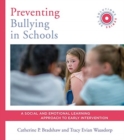 Image for Preventing bullying in schools  : a social and emotional learning approach to prevention and early intervention