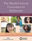 Image for The Mindful Schools Curriculum for Adolescents