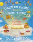 Image for Classroom Reading to Engage the Heart and Mind: 200+ Picture Books to Start SEL Conversations