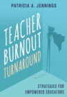 Image for Teacher Burnout Turnaround: Strategies for Empowered Educators