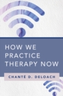 Image for How we practice therapy now