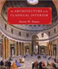 Image for The Architecture of the Classical Interior