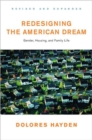 Image for Redesigning the American dream  : gender, housing, and family life