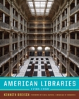 Image for American Libraries 1730-1950