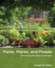Image for Parks, plants, and people  : beautifying the urban landscape
