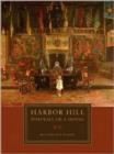 Image for Harbor Hill  : portrait of a house