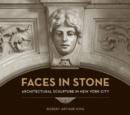 Image for Faces in stone  : architectural sculpture in New York City