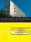 Image for Key Urban Housing of the Twentieth Century