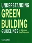 Image for Understanding Green Building Guidelines: For Students and Young Professionals