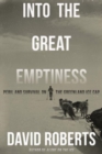 Image for Into the great emptiness  : peril and survival on the Greenland ice cap