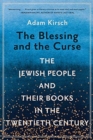Image for The blessing and the curse  : the Jewish people and their books in the twentieth century