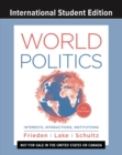 Image for World Politics: Interests, Interactions, Institutions