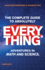 Image for The Complete Guide to Absolutely Everything (Abridged): Adventures in Math and Science
