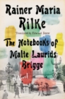 Image for The Notebooks of Malte Laurids Brigge: A Novel