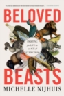 Image for Beloved beasts  : fighting for life in an age of extinction