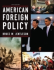 Image for American foreign policy: the dynamics of choice in the 21st century