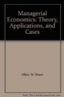 Image for Managerial Economics : Theory, Applications, and Cases