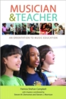 Image for Musician and teacher  : an orientation to music education