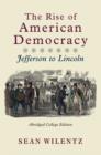 Image for The Rise of American Democracy : The Crisis of the New Order 1787-1815