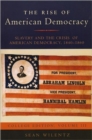 Image for The Rise of American Democracy : Slavery and the Crisis of American Democracy, 1840-1860
