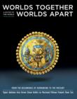 Image for Worlds Together, Worlds Apart : A Complete History of the World : v. 1 : From the Beginning of Humankind to the Present