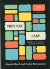 Image for They say/I say  : the moves that matter in academic writing