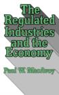 Image for The Regulated Industries and the Economy