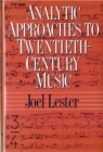 Image for Analytic Approaches to Twentieth-Century Music