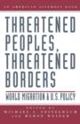 Image for Threatened Peoples, Threatened Borders