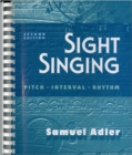 Image for Sight Singing : Pitch, Interval, Rhythm