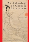 Image for An Anthology of Chinese Literature