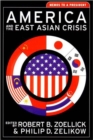 Image for America and the East Asian Crisis : Memos to a President