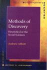 Image for Methods of Discovery : Heuristics for the Social Sciences