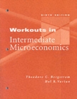 Image for Intermediate Microeconomics : A Modern Approach : Workouts