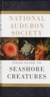 Image for National Audubon Society Field Guide to Seashore Creatures : North America