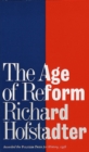Image for The age of reform  : from Bryan to F.D.R.