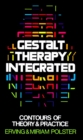 Image for Gestalt Therapy Integrated : Contours of Theory &amp; Practice