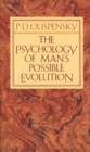 Image for The Psychology of Man&#39;s Possible Evolution