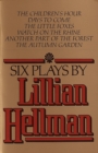 Image for Six Plays by Lillian Hellman