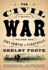 Image for The Civil War, a Narrative : A Narrative. Volume 1