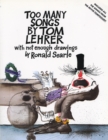 Image for Too Many Songs by Tom Lehrer : With Not Enough Drawings by Ronald Searle