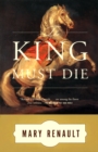 Image for The King Must Die