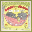 Image for George and Martha One Fine Day