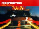 Image for Firefighting  : behind the scenes