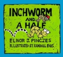 Image for Inchworm and a Half