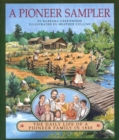 Image for A Pioneer Sampler : The Daily Life of a Pioneer Family in 1840