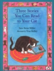 Image for Three Stories You Can Read to Your Cat