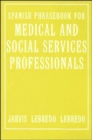 Image for Spanish Phrasebook for Medical and Social Services Professionals